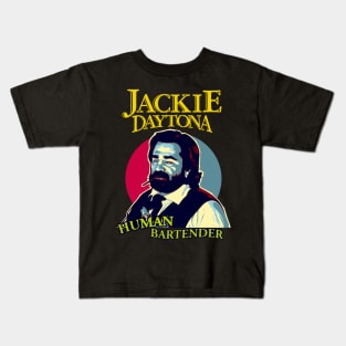 Jackie Daytona Human Bartender Kids T-Shirt